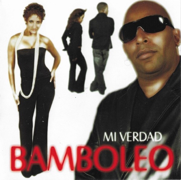 Bamboleo - Mi Verdad , CD