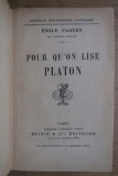 E Faguet Pour qu&#039;on lise Platon Paris 1905