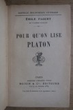 E Faguet Pour qu&#039;on lise Platon Paris 1905