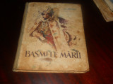 BASMELE MARII - Al. Mitru -coperta, ilustratii- V. STURMER - 1957, Editia I a