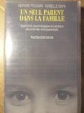 Un Seul Parent Dans La Famille - Gerard Poussin, Isabelle Sayn (Psihologie, Franceza, 1990, Paperback)