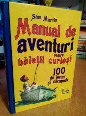 Manual de aventuri pentru baietii curiosi- 100 de jocuri foto