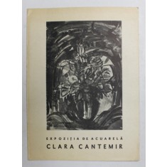 CLARA CANTEMIR - EXPOZITIA DE ACUARELA , 1967