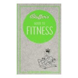 Bluffer's Guide to Fitness