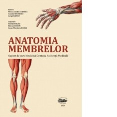 Anatomia membrelor. Suport de curs Medicina Dentara, Asistenta Medicala - Mircea Catalin Cosarca, Cosmin Nicolescu, Gergo Raduly