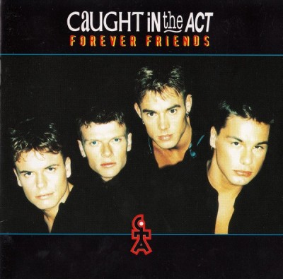 Caught In The Act - Forever Friends, CD foto