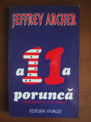 Jeffrey Archer - A 11-a porunca foto