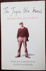 THE JOYCE WE KNEW: 5 MEMOIRS OF JAMES JOYCE ed. &amp;amp; introd. by ULICK O&amp;#039;CONNOR/2004 foto