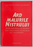 Ard malurile Nistrului &ndash; Constantin Virgil Gheorghiu