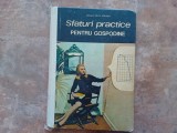 SFATURI PRACTICE PENTRU GOSPODINE - NATALIA TAUTU STANESCU