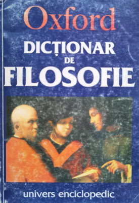 Dictionar De Filosofie - Simon Blackburn ,555694 foto