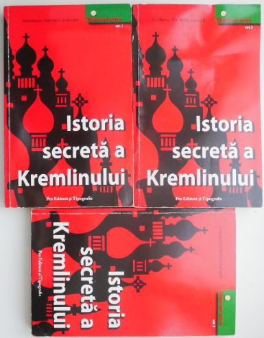 Istoria secreta a Kremlinului (3 volume) &ndash; Michel Honorin