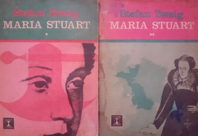 Stefan Zweig - Maria Stuart ( 2 vol. ) foto