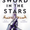 Sword in the Stars: A Once &amp; Future Novel