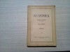 ALGEBRA - Volumul I - Octav Onicescu, Gh. Galbura - , 1948, 358 p.