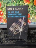 De ce tac civilizațiile extraterestre? Dan Farcaș, Albatros, București 1983, 160