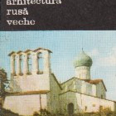 Arhitectura rusa veche, Volumul I