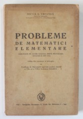 PROBLEME DE MATEMATICI ELEMENTARE ORDONATE PE CLASE LICEALE , DUPA PROGRAMA ANALITICA DIN 1934 de SILVIA L .CREANGA , 1943 , COTOR UZAT