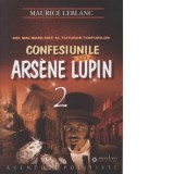 Confesiunile lui Arsene Lupin - Maurice Leblanc