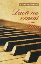 Daca nu veneai Tu... foto