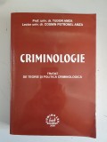 Tudor Amza - Criminologie. Tratat de teorie si politica criminologica