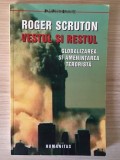 Vestul si restul.Globalizarea si amenintarea terorista - Roger Scruton