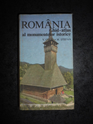 VASILE CUCU, MARIAN STEFAN - ROMANIA. GHID-ATLAS AL MONUMENTELOR ISTORICE foto