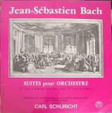 Disc vinil, LP. Suites For Orchestra, No. 2 In B-Minor With Solo Flute. No. 3 In D-Major-Johann Sebastian Bach,, Clasica