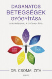 Daganatos betegs&eacute;gek gy&oacute;gy&iacute;t&aacute;sa - Diagn&oacute;zist&oacute;l a gy&oacute;gyul&aacute;sig - Dr. Csomai Zita