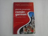 GHID DE CONVERSATIE ROMAN-GERMAN - PENTRU TOTI - KRISTINE LAZAR