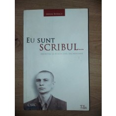 Eu sunt scribul...Amintiri si poezii din inchisoare- Mihai Buracu