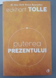 Eckhart Tolle - Puterea prezentului