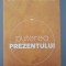 Eckhart Tolle - Puterea prezentului