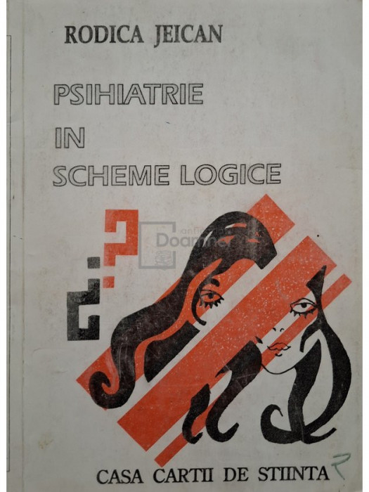 Rodica Jeican - Psihiatrie in scheme logice (editia 1993)