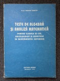 TESTE DE ALGEBRA SI ANALIZA MATEMATICA PENTRU CLASELE XI-XII - Ganga