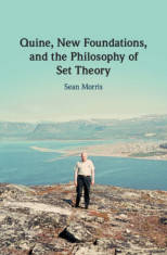 Quine, New Foundations, and the Philosophy of Set Theory foto