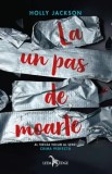 Cumpara ieftin La un pas de moarte. Al treilea volum al seriei Crima perfecta/Holly Jackson