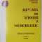 REVISTA DE ISTORIE A MUSCELULUI , STUDII SI COMUNICARI , VOLUMUL 11 , 2010