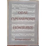 ODAE CUM HARMONIS 1548 (HONTERUS) REPRODUCERE IN FACSIMIL. EDITIE BILINGVA ROMANA-GERMANA-GERNOT NUSSBACHER-245275