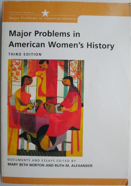 Major Problems in American Women&#039;s History (Documents and Essays)