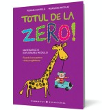 Totul de la zero! Matematica si explorarea mediului, Humanitas
