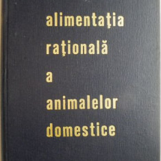 Alimentatia rationala a animalelor domestice – E. Palamaru