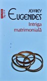 Intriga matrimonială - 2021 - Jeffrey Eugenides (@Q76)