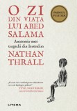 Cumpara ieftin O zi din viata lui Abed Salama. Anatomia unei tragedii din Ierusalim