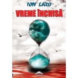 Vreme inchisa/Ion Lazu