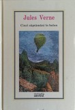 Cinci Saptamani in Balon - Jules Verne - Editura Adevarul, 2010, Colectia Biblioteca Adevarul, Coperta Cartonata, 280 pagini