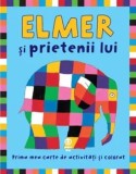 Cumpara ieftin Elmer si prietenii lui. Prima mea carte de activitati si colorat/David McKee