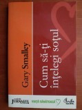 Gary Smalley - Cum sa-ti intelegi sotul la bine si la rau
