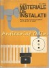 Materiale Instalatii - Athanasie Mirea, Gheorghe Chirita, 1973, Bucuresti, 234 Pagini, Constructii