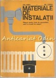 Materiale Instalatii - Athanasie Mirea, Gheorghe Chirita, 1973, Bucuresti, 234 Pagini, Constructii